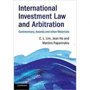 International Investment Law and Arbitration: Commentary, Awards and other Materials