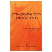 Intra-abdominal sepsis. Unresolved issues de Catalin Vasilescu