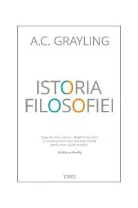 Istoria filosofiei de Anthony Clifford Grayling