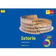 Istorie. Caiet pentru clasa a 5-a