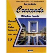 Limba franceza L2. Crescendo. Manual clasa a 10-a