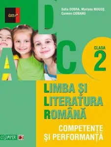 Limba si literatura romana clasa a II-a. Competenta si performanta. Editia a II-a