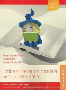 Limba si literatura romana pentru Clasa a V-a, Semestrul II (Metoda stiu - descopar - aplic)