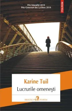 Lucrurile omenesti de Karine Tuil