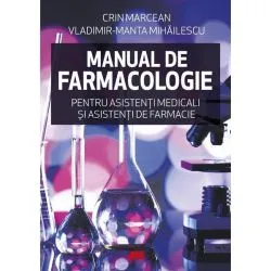 Manual de farmacologie pentru asistenti medicali si asistenti de farmacie de Crin Marcean