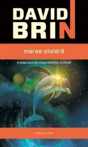 Maree stelara, Razboiul elitelor, Vol. 2 de David Brin