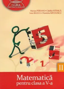 Matematica. Clasa a V-a semestrul II de Catalin Stanica