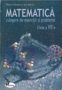 Matematica. Culegere de exercitii si probleme, clasa a VII-a