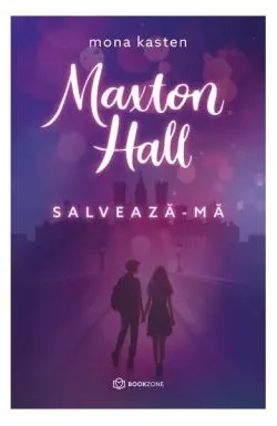 Maxton Hall - Salvează-mă (Vol. 1) de Mona Kasten