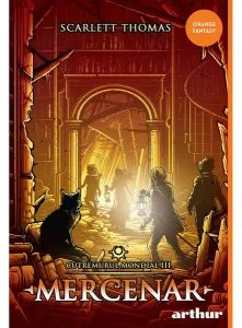 Mercenar. Cutremurul Mondial (Vol. 3) - HC de Scarlett Thomas