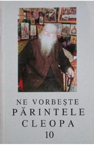 Ne vorbeste Parintele Cleopa 10