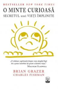 O minte curioasa. Secretul unei vieti implinite