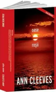Oase rosii de Ann Cleeves