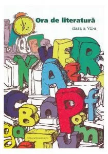 Ora de literatură. Clasa -VII-a de Monica Halaszi