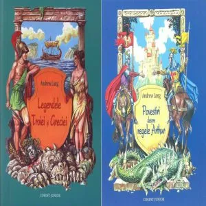 Pachet Legendele Troiei   Povestiri despre regele Arthur de Andrew Lang