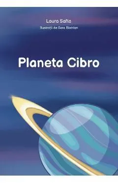 Planeta Cibro de Laura Safta