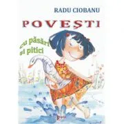 Povesti cu pasari si pitici de Radu Ciobanu