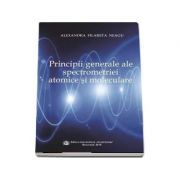 Principii generale ale spectrometriei atomice si moleculare