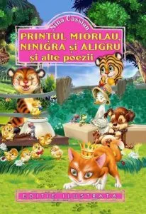 Printul Miorlau, Ninigra si Aligru si alte poezii de Nina Cassian