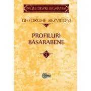 Profiluri basarabene. Volumul 2 de Gheorghe Bezviconi
