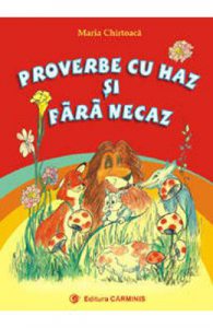 Proverbe cu haz si fara necaz