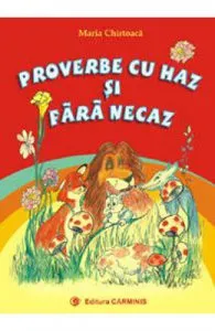 Proverbe cu haz si fara necaz de Maria Chirtoaca