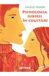 Psihologia iubirii in cugetari de Laszlo Fodor