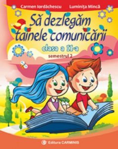 Sa dezlegam tainele comunicarii. Clasa a II-a, Semestrul II