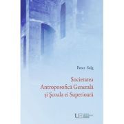 Societatea Antroposofica Generala si Scoala ei Superioara