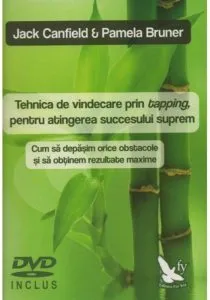 Tehnica de vindecare prin tapping, pentru atingerea succesului suprem de Jack Canfield