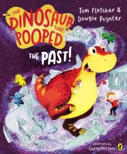 The Dinosaur That Pooped The Past! de Tom Fletcher