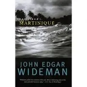 The Island Martinique de John Edgar Wideman
