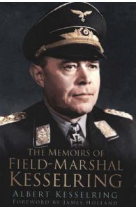 The Memoirs of Field Marshal Kesselring