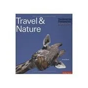 The World's Top Photographers' Workshops. Travel & Nature de Andy Steel