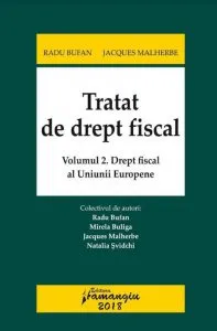 Tratat de drept fiscal, vol.2. Drept fiscal al Uniunii Europene