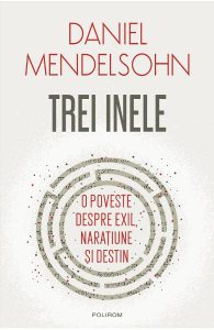 Trei inele. O poveste despre exil, naratiune si destin