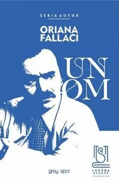 Un om de Oriana Fallaci