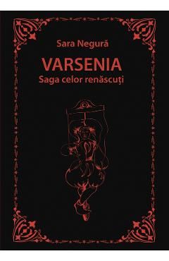 Varsenia. Saga celor renascuti
