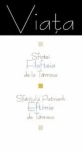 Viata Sfintei Filofteia de la Tarnovo. Sfantului Patriarh Eftimie De La Tarnovo