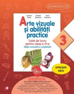 Arte vizuale și abilități practice. Caiet de lucru pentru clasa a III-a