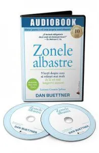 Audiobook. Zonele albastre de Dan Buettner