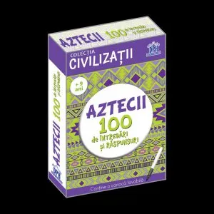 Aztecii. 100 de intrebari si raspunsuri de Gabriela Girmacea