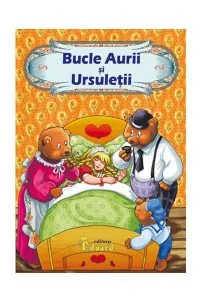 Bucle Aurii si Ursuletii de Loredana Stefan