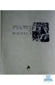 Cartea de muzica de Mircea Tiberian