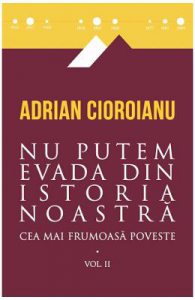 Cea mai frumoasa poveste. Vol. 2: Nu putem evada din istoria noastra