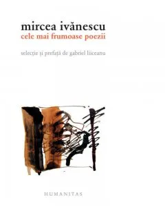 Cele mai frumoase poezii de Mircea Ivanescu