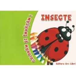 Coloram si invatam! Insecte