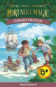 Comoara piratilor. Portalul Magic nr. 4, ed. 2 de Mary Pope Osborne