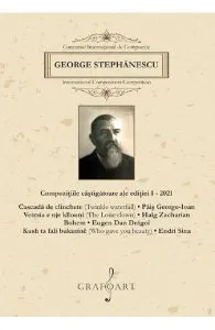 Compozitiile castigatoare ale editiei I 2021 de George Stephanescu