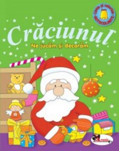 Craciunul - Ne jucam si decoram